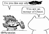 Do you like my silly @Nyazsche ramen You are an enemy of Christ.