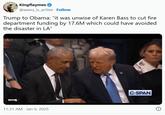 I Kingflaymes ❤ @wavu_is_active. Follow Trump to Obama: "it was unwise of Karen Bass to cut fire department funding by 17.6M which could have avoided the disaster in LA" 11:31 AM Jan 9, 2025 C-SPAN