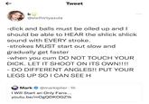 b Tweet @sixthirtyazula -d--- and balls must be oiled up and I should be able to HEAR the shlick shlick sound with EVERY stroke. -strokes MUST start out slow and gradually get faster -when you c-- DO NOT TOUCH YOUR D---. LET IT SHOOT ON ITS OWN!!!! - DO DIFFERENT ANGLES!! PUT YOUR LEGS UP SO I CAN SEE H Mark @markiplier. 1h I Will Start an Only Fans... youtu.be/mOgQDKOGZ1k