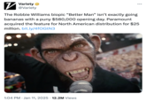 A Variety tweet about the poor box office performance of "British":https://knowyourmeme.com/memes/british-people-briish popstar Robbie Williams' biopic "Better Man" in North American theaters. The promo image used shows a "monkey":https://knowyourmeme.com/memes/monkeys-apes singing into a microphone.