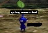 going nonverbal