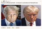 Memes and jokes about "President Donald Trump's":https://knowyourmeme.com/memes/people/donald-trump official 47th inaugural portrait began making the rounds in January 2025. Trump's 2016 portrait shows him smiling, while some internet users thought that the lighting and expression in Trump's 2025 portrait were comparable to his 2024 "mugshot":https://knowyourmeme.com/memes/donald-trumps-mugshot. 