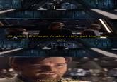 Oh, s---. It's over, Anakin. He's got the high- [visible happiness]