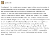 prokopetz The Baba Is You modding community is sort of the exact opposite of every other video gaming modding community in that the troll levels are actually more interesting and accessible than the ones that purport to take the game and its design principles seriously. The "serious" level packs are like "here's a level that expects you to keep track of thirty plus unmodifiable rules and accepts exactly one valid solution which obliges you to carry out a two hundred step procedure to pile six different instructions on top of each other and exploit an obscure text stacking priority mechanic in a way that's deeply counterintuitive but technically base-game legal", while the "troll" level packs are like "let's see how long it takes them to notice that the pause button is an interactable object", and I'm 100% prepared to argue that the latter is more true to the base game's driving ethos than the former.