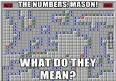 "The numbers, Mason, what do they mean" is a quote from the 2010 video game _Call of Duty: Black Ops_