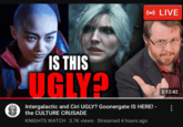 ((•) LIVE IS THIS UGLY? Intergalactic and Ciri UGLY? Goonergate IS HERE! - the CULTURE CRUSADE KNIGHTS WATCH - 3.7K views Streamed 4 hours ago 2:12:42