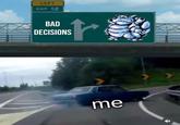 LEFT EXIT 12 BAD DECISIONS me