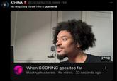 ATHENA @CHOSONATOR 9000 - 18h No way they threw him a gooneral When GOONING goes too far blackryanseacrest No views 32 seconds ago 27:19