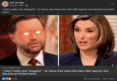 Facebook post by satire page NotTheBee that features the "catchphrase":https://knowyourmeme.com/memes/cultures/catchphrases, "I Don't Really Care, Margaret." Vice President "J.D. Vance":https://knowyourmeme.com/memes/people/jd-vance uttered the line in a January 2025 interview after CBS Face the Nation news anchor Margaret Brennan pressed him about his stance on immigration and Afghan refugee resettlement.