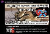 JordanStuff @JordanStuffArt - 21h No one tell him about any spiderman comic ever EVERY SUPERHERO IS WOKE DIP S--- SUPERMAN! CHAMPION OF THE OPPRESSED IT CAME FREE WITH THE F------ CONCEPT OF FIGHTING SOCIAL INJUSTICES Spider-Man News @SpiderMan_Newz - 21h Hudson Thames says he was scared that Your Friendly Neighborhood Spider-man was going to be "Woke" "My Biggest Fear Was That It Was Gonna Be Annoying and Woke"...