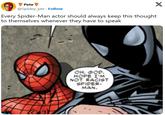 Pete @Spidey pte Follow Every Spider-Man actor should always keep this thought to themselves whenever they have to speak OH, GOD. HOPE I'M NOT RACIST SPIDER- MAN. X