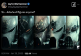 January 29th, 2024 tweet by @JoyToyWarhammer JoyToyWarhammer @JoyToyWarhammer So... Astartes II figures anyone? 8:26 AM Jan 29, 2025 · 132.4K Views WARD