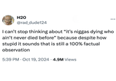 A "tweet":https://knowyourmeme.com/memes/sites/twitter-x raving about the "it's n----- dying who ain't never died before" catchphrase.