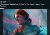 ‘Unknown 9: Awakening’ Arrives To 200 Steam Players, Poor Reviews r/Games • 4 mo. ago alanjinqq 'Unknown 9: Awakening' Arrives To 200 Steam Players, Poor Reviews Release