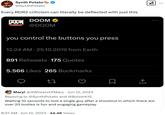 Synth Potato @SynthPotato Every RDR2 criticism can literally be deflected with just this DOOM⭑ DOOM ETERNAL @DOOM you control the buttons you press 12:24 AM - 25.10.2019 from Earth 891 Retweets 175 Quotes 5.566 Likes 265 Bookmarks ☑ ↑ • Mary! @4WheelsOfMary Jun 12, 2023 Replying to @Synth Potato and @Bolverk15 Waiting 10 seconds to loot a single guy after a shootout in which there are over 20 bodies is fun and engaging gameplay 8:31 AM ⚫ Jun 12, 2023 · 44.4K Views .