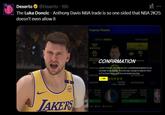 Dexerto @Dexerto ⚫ 16h The Luka Doncic - Anthony Davis NBA trade is so one sided that NBA 2K25 doesn't even allow it (bibe JAKERS Trades FONT GURD www CONFIRMATION Jordan Hobson, GM (Mavericks): Luka Doncic is someone we consider untouchable. The only way I accept a trade for them is if I'm blown away and this one doesn't do that OK