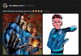 the_baked_nerd 13/8/2024 Reed Richards throwing up his set Traduzir
