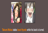 Takumi Mukai stabs Issei Hyodo while his back is turned.