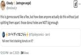 A tweet reading, "this is gonna sound like a flex, but how does anyone actually do this without just splitting them apart. those donut holes are NOT big enough." The tweet is by @oncloud_e.