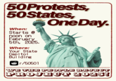 The official poster for the 50501 protests against "Project 2025":https://knowyourmeme.com/memes/events/project-2025 and "Donald Trump":https://knowyourmeme.com/memes/people/donald-trump, originally shared to the /r/50501 "subreddit":https://knowyourmeme.com/memes/sites/reddit.