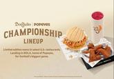 DonJulio Popeyes. CHAMPIONSHIP LINEUP Do Limited edition menu in select U.S. restaurants. Landing in NOLA, home of Popeyes, for football's biggest game. DocJulio DonJulio popeves DoJulio Drink responsibly. 21+. "DON JULIO Tequila. 40% Alc/Vol. [2025] Imported by Diageo Americas, New York, NY Julio POP DonJulio/Popeyes
