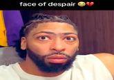 A "reaction meme":https://knowyourmeme.com/memes/reaction-images featuring NBA star Anthony Davis grew popular after the Lakers' Anthony Davis was traded for "Luka Doncic":https://knowyourmeme.com/memes/events/luka-doncic-trade in the "NBA":https://knowyourmeme.com/search?q=nba in February 2025. The meme is used to joke about someone receiving bad news in an inconvenient or jarring manner.