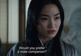 Image of _Shogun_ character Lady Mariko inquiring if Anjin would prefer a male companion.