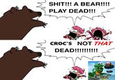 S---!!! A BEAR!!!! PLAY DEAD!!! CROC'S NOT THAT DEAD!!!!!!!!! CROC LEGEND OF THE GOBBOS