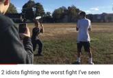 2 idiots fighting the worst fight I've seen