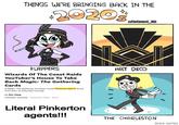 THINGS WE'RE BRINGING BACK IN THE $2020* u/Awkward_GM FLAPPERS Wizards Of The Coast Raids YouTuber's House To Take Back Magic: The Gathering Cards A Magic: The Gathering YouTuber found Pinkerton agents at his front door on Saturday morning By Sisi Jiang Published Yesterday | Comments (208) | Alerts ART DECO Literal Pinkerton agents!!! THE CHARLESTON SHEN COMIX