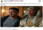 Tutankhamun was paid $10 million by USAID to take this photo with Zelensky. Balkan Fella @balkan_fella 米米 Tutankhamun was paid $10 million by USAID to take this photo with Zelensky. Created with Grok. Try your own. 3:59 PM Feb 6, 2025 186.7K Views .