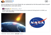 Tweet about "asteroid YR4," identified by scientists in late 2024. In February 2025, scientists calculated that the odds of the asteroid hitting the Earth are over 2%, prompting jokes about what events have fewer odds of happening than YR4 hitting the Earth. 