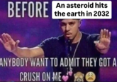 Meme about "asteroid YR4," identified by scientists in late 2024. In February 2025, scientists calculated that the odds of the asteroid hitting the Earth are over 2%, prompting jokes about what events have fewer odds of happening than YR4 hitting the Earth. 