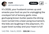 A "tweet":https://knowyourmeme.com/memes/sites/twitter-x joking about a crockpot full of lemony garlic miso gochujang brown butter pasta. 