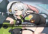 She wants to order MAKO
