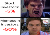 Stock Investors: -5% Memecoin Investors: -50% DEXTR