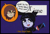 WHAT DO YOU THINK ABOUT BLUE HAIR Time i like blue hair..