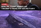 LIVE: RFK JR. CONFIRMED AS TRUMP'S HEALTH SECRETARY > Activate Child's Coffin W