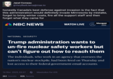 Janel Comeau @VeryBadLlama@mas.to honestly Canada's best defense against invasion is the fact that this administration would definitely invade Minnesota by mistake, forget to bring winter coats, fire all the support staff and then forget what they came for NBC NEWS Masquer WATCH LIVE NATIONAL SECURITY Trump administration wants to un-fire nuclear safety workers but can't figure out how to reach them The individuals, who work in an agency that oversees the nation's nuclear stockpile, had been fired on Thursday and lost access to their federal government email accounts. 16 févr. 2025, 03:37 261 boosts 426 favoris Mastodon for iOS