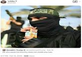 Trump's "He Who Saves His Country Does Not Violate Any Law" post quoted with a photograph of a Hamas fighter.