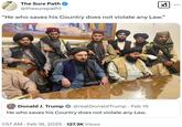 Trump's "He Who Saves His Country Does Not Violate Any Law" post quoted with a photograph of Taliban leaders and soldiers.