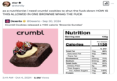 Tweet about Crumbl Cookies, a franchise chain of bakeries that specialize in cookies. The brand is known for its consumer-generated marketing and strong social media presence. Crumbl Cookies is also often criticized for making oversized and calorically dense products.