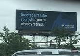 Robots can't take your job if you're already retired. CLEARCHANN Prudential Bring Your Challenges