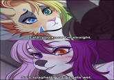 Lala, you know I'm straight. So's spaghetti, until it gets wet. CHARM RAGE