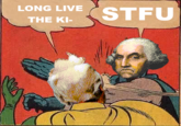 LONG LIVE THE KI- STFU