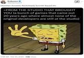 Obsidian Avowed, Rocksteady Suicide Squad etc Endymion @EndymionYT Obsidian Avowed, Rocksteady Suicide Squad etc ✓ >FROM THE STUDIO THAT BROUGHT YOU (a bunch of games that came out 20 years ago where almost none of the original developers are still at the studio) 2:56 AM - Feb 20, 2025 113K Views