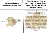 Memorizing math equations x= -b±√√b2-4ac 2a Remembering a cartoon intro from my childhood 25 years later Long ago in a distant land, I, Aku, the shapeshifting master of darkness, unleashed an unspeakable evil. But, a foolish samurai warrior wielding a magic sword stepped forth to opposed me. Before the final blow was struck, I tore open a portal in time and flung him into the future where my evil is law. Now, the fool seeks to return to the past and undo the future that is Aku.