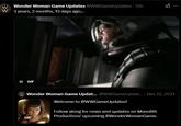 Wonder Woman Game Updates @WWGameUpdates • 12h 3 years, 2 months, 13 days ago... II GIF x1... Wonder Woman Game Updat... @WWGameUpdat... . Dec 12, 2021 GIF Welcome to @WWGameUpdates! Follow along for news and updates on Monolith Productions' upcoming #WonderWomanGame.