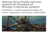 I've always wanted to make a game using the Nemesis system just because this is so silly lol. But it's a lot of work just for a meme. Warner Bros finally secures patent for Shadow of Mordor's Nemesis system Publisher could maintain rights to series' signature mechanic until 2035 Nazdûg Lice-Head Dead again. Whatever will I do with you now?