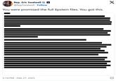 You were promised the full Epstein files. You got this. Rep. Eric Swalwell @RepSwalwell Follow You were promised the full Epstein files. You got this. 5:14 PM - Feb 27, 2025 X